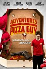 Adventures of a Pizza Guy