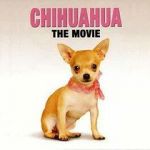 Chihuahua: The Movie