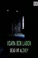 The Final Report Osama bin Laden Dead or Alive