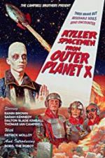 Killer Spacemen from Outer Planet X