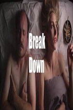 Break Down