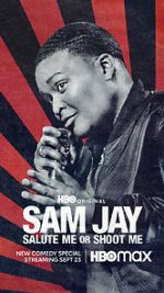 Sam Jay: Salute Me or Shoot Me (TV Special 2023)