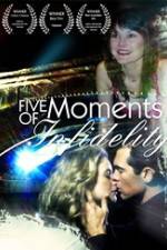 Five Moments of Infidelity