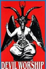 Devil Worship: The Rise of Satanism