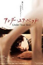 Under Your Bed