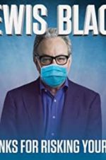 Lewis Black: Thanks for Risking Your Life