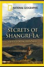 National Geographic Secrets of Shangri-La: Quest for Sacred Caves