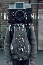 The Boy with a Camera for a Face