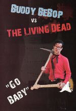 Buddy BeBop vs the Living Dead