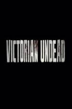 Victorian Undead