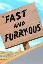 Fast and Furry-ous