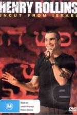 Henry Rollins Uncut from Israel