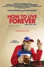 How to Live Forever