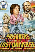 Rifftrax: Prisoners of the Lost Universe