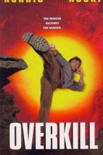 Overkill