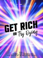 Get rich or try dying (Short 2017)