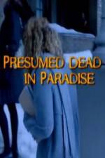 Presumed Dead in Paradise