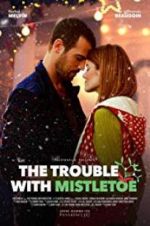 The Trouble with Mistletoe