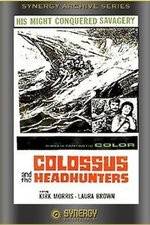 Colossus and the Headhunters