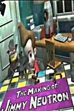 The Making of Jimmy Neutron