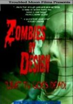 Zombies by Design