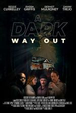 A Dark Way Out