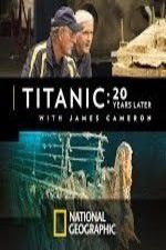 Titanic: 20 Years Later with James Cameron