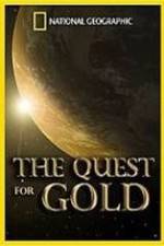 National Geographic: The Quest for Gold