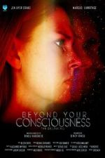 Beyond Your Consciousness - The Beginning