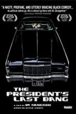 The President\'s Last Bang