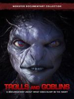 Trolls and Goblins