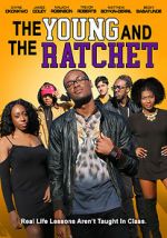 Young and the Ratchet