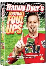 Danny Dyer's Football Foul Ups