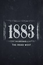 1883: The Road West (TV Special 2022)