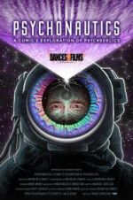 Psychonautics: A Comic\'s Exploration Of Psychedelics