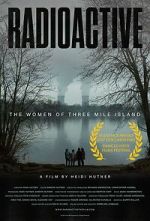 Radioactive: The Women of Three Mile Island