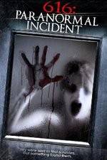 616: Paranormal Incident