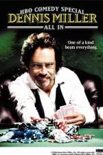 Dennis Miller: All In