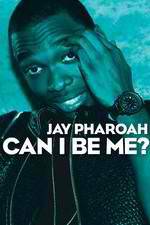 Jay Pharoah: Can I Be Me?