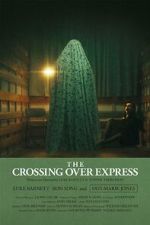 The Crossing Over Express (Short 2024)