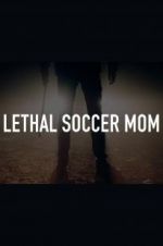 Lethal Soccer Mom