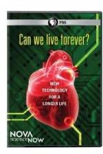 Nova Science Now: Can We Live Forever