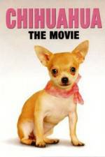 Chihuahua The Movie