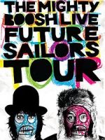 The Mighty Boosh Live: Future Sailors Tour