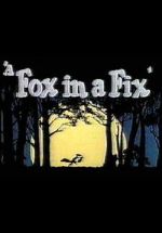 A Fox in a Fix (Short 1951)