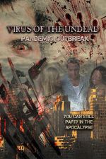 Virus of the Undead: Pandemic Outbreak