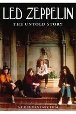 Led Zeppelin The Untold Story