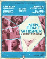 Men Don't Whisper (Short 2017)