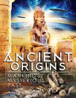 Ancient Origins: Mankind\'s Mysterious Past