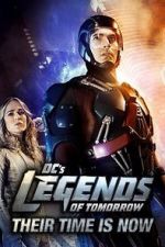 DC\'s Legends of Tomorrow: Their Time Is Now